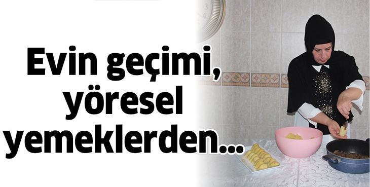 EVİN GE&Ccedil;İMİ, Y&Ouml;RESEL YEMEKLERDEN&hellip;