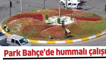 PARK BAH&Ccedil;E&rsquo;DE HUMMALI &Ccedil;ALIŞMA