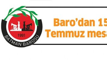 BARO&rsquo;DAN 15 TEMMUZ MESAJI