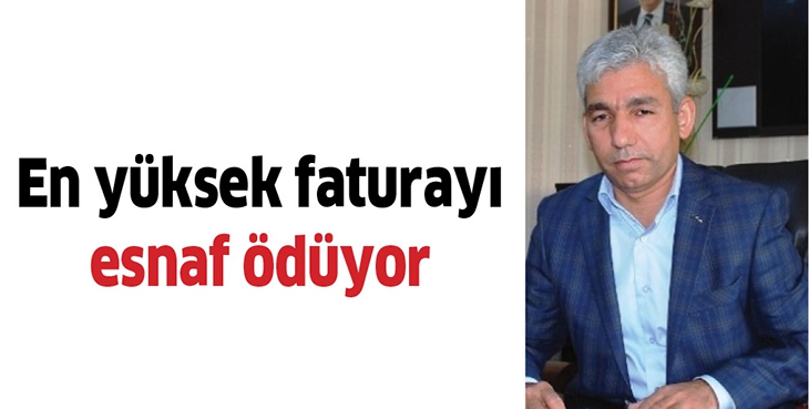 EN Y&Uuml;KSEK FATURAYI ESNAF &Ouml;D&Uuml;YOR