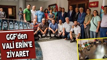 GGF'den VALİ ERİN&rsquo;E ZİYARET