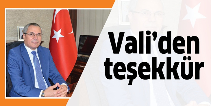 VALİ'DEN TEŞEKK&Uuml;R