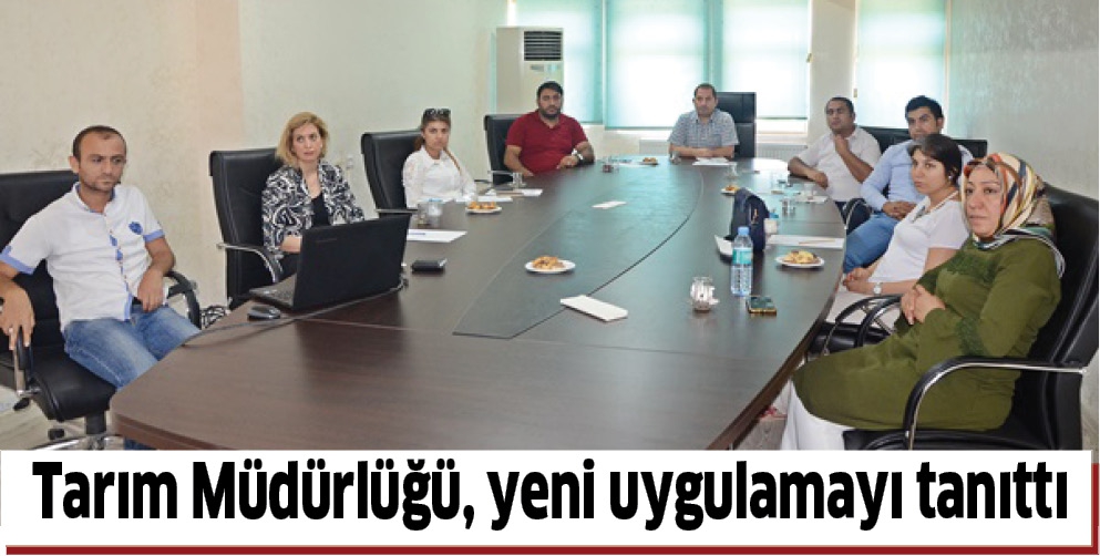 TARIM M&Uuml;D&Uuml;RL&Uuml;Ğ&Uuml;, YENİ UYGULAMAYI TANITTI