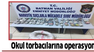 OKUL TORBACILARINA OPERASYON!