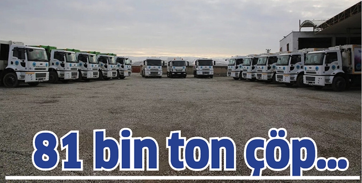 81 BİN TON &Ccedil;&Ouml;P&hellip;