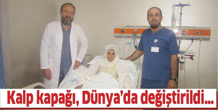 KALP KAPAĞI, D&Uuml;NYA&rsquo;DA DEĞİŞTİRİLDİ&hellip;