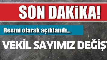 VEKİL SAYIMIZ DEĞİŞTİ