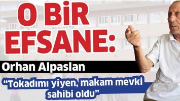 O BİR EFSANE:
