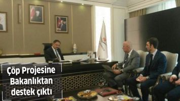 &Ccedil;&Ouml;P PROJESİNE BAKANLIKTAN DESTEK &Ccedil;IKTI