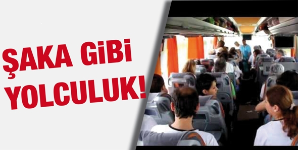 ŞAKA GİBİ YOLCULUK!
