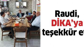 RAUDİ, DİKA&rsquo;YA TEŞEKK&Uuml;R ETTİ