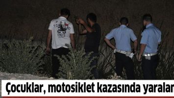 &Ccedil;OCUKLAR, MOTOSİKLET KAZASINDA YARALANDI!