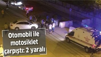 OTOMOBİL İLE MOTOSİKLET &Ccedil;ARPIŞTI: 2 YARALI