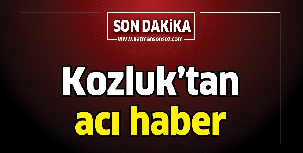 SASON-KOZLUK SINIR HATTINDA PATLAMA!