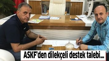 ASKF&rsquo;DEN DİLEK&Ccedil;ELİ DESTEK TALEBİ&hellip;