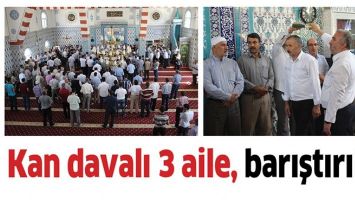 KAN DAVALI 3 AİLE, BARIŞTIRILDI