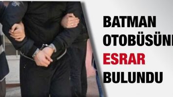 BATMAN OTOB&Uuml;S&Uuml;NDE ESRAR BULUNDU