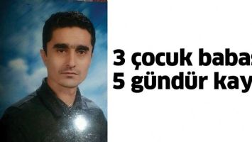 3 &Ccedil;OCUK BABASI, 5 G&Uuml;ND&Uuml;R KAYIP