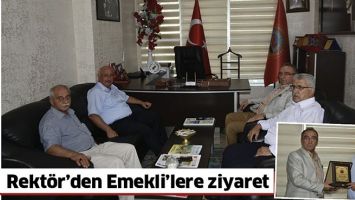 REKT&Ouml;R&rsquo;DEN EMEKLİ&rsquo;LERE İADE-İ ZİYARET