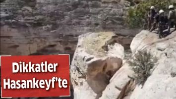 DİKKATLER HASANKEYF&rsquo;TE&hellip;