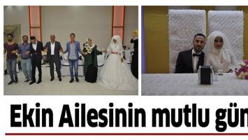 EKİN AİLESİNİN MUTLU G&Uuml;N&Uuml;