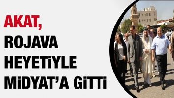 AKAT, ROJAVA HEYETİYLE MİDYAT&rsquo;A GİTTİ