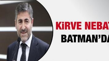 KİRVE NEBATİ, BATMAN&rsquo;DA