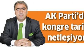 AK PARTİ&rsquo;DE KONGRE TARİHİ NETLEŞİYOR