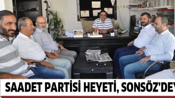 SAADET PARTİSİ HEYETİ, SONS&Ouml;Z&rsquo;DEYDİ