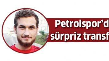 PETROLSPOR&rsquo;DA S&Uuml;RPRİZ TRANSFER