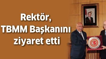 REKT&Ouml;R, TBMM BAŞKANINI ZİYARET ETTİ