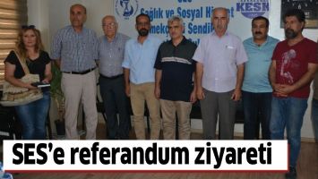 SES&rsquo;E REFERANDUM ZİYARETİ