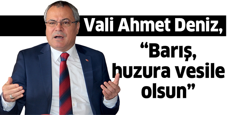 &ldquo;BARIŞ, HUZURA VESİLE OLSUN&rdquo;