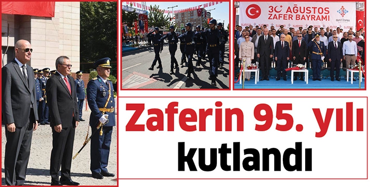 ZAFERİN 95. YILI KUTLANDI