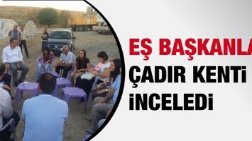 EŞ BAŞKANLAR, &Ccedil;ADIR KENTİ İNCELEDİ