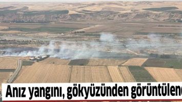 ANIZ YANGINI, G&Ouml;KY&Uuml;Z&Uuml;NDEN G&Ouml;R&Uuml;NT&Uuml;LENDİ&hellip;
