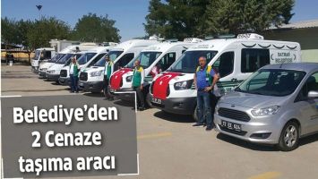 BELEDİYE&rsquo;DEN 2 CENAZE TAŞIMA ARACI