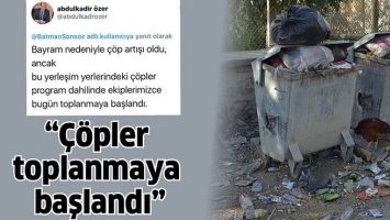 &ldquo;&Ccedil;&Ouml;PLER TOPLANMAYA BAŞLANDI&rdquo;