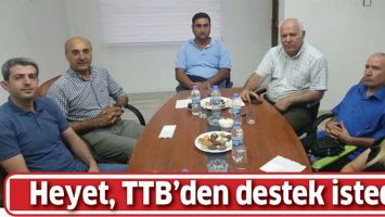HEYET, TTB&rsquo;DEN DESTEK İSTEDİ