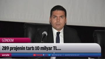 289 projenin tartı 10 milyar TL&hellip;