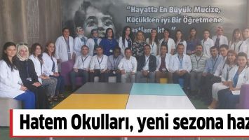 HATEM OKULLARI, YENİ SEZONA HAZIR