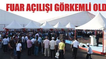 FUAR A&Ccedil;ILIŞI G&Ouml;RKEMLİ OLDU