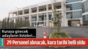 29 PERSONEL ALINACAK, KURA TARİHİ BELLİ OLDU