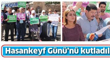 HASANKEYF G&Uuml;N&Uuml;&rsquo;N&Uuml; KUTLADILAR