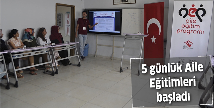 5 G&Uuml;NL&Uuml;K AİLE EĞİTİMLERİ BAŞLADI