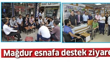 MAĞDUR ESNAFA DESTEK ZİYARETİ