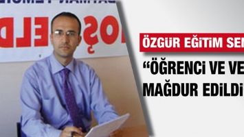 &Ouml;ZG&Uuml;R EĞİTİM SEN &ldquo;&Ouml;ĞRENCİ VE VELİ MAĞDUR EDİLDİ&rdquo;