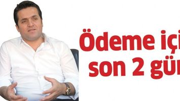 &Ouml;DEME İ&Ccedil;İN SON 2 G&Uuml;N