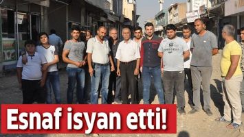 ESNAF İSYAN ETTİ!