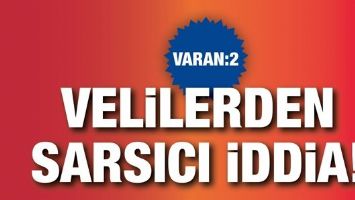 VARAN: 2 VELİLERDEN SARSICI İDDİA!